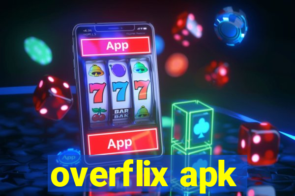 overflix apk